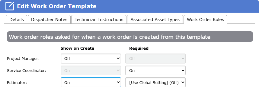 The Work Order Roles tab on a work order template, with Show on Create and Required choices for three roles